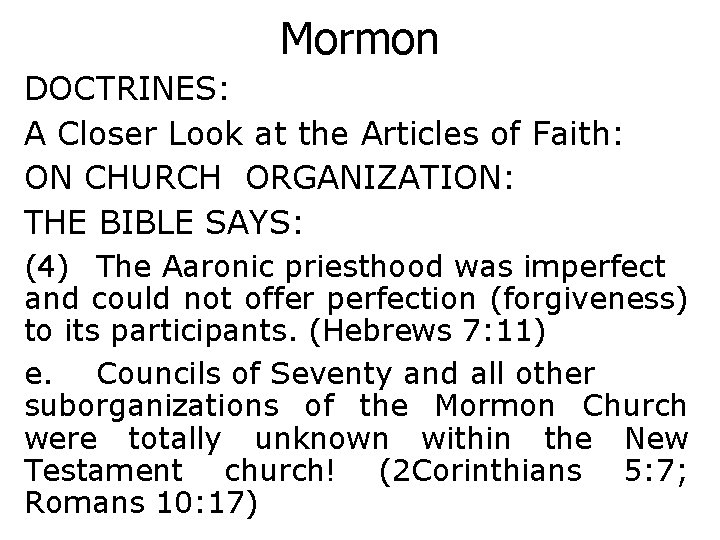 Mormon DOCTRINES: A Closer Look at the Articles of Faith: ON CHURCH ORGANIZATION: THE