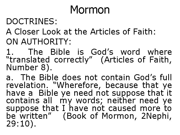 Mormon DOCTRINES: A Closer Look at the Articles of Faith: ON AUTHORITY: 1. The