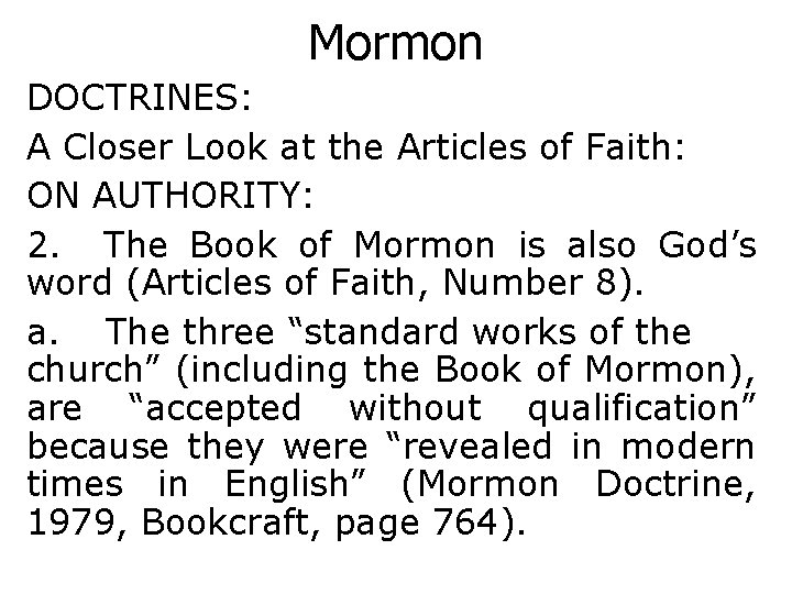 Mormon DOCTRINES: A Closer Look at the Articles of Faith: ON AUTHORITY: 2. The