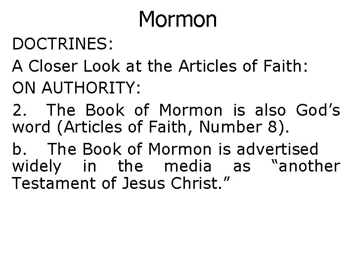 Mormon DOCTRINES: A Closer Look at the Articles of Faith: ON AUTHORITY: 2. The