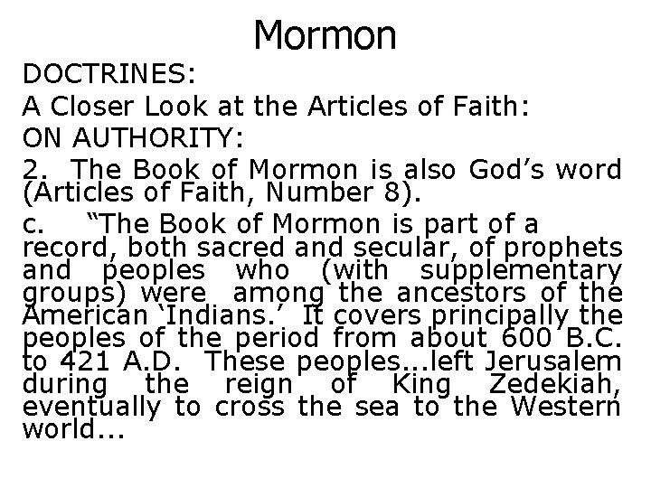 Mormon DOCTRINES: A Closer Look at the Articles of Faith: ON AUTHORITY: 2. The