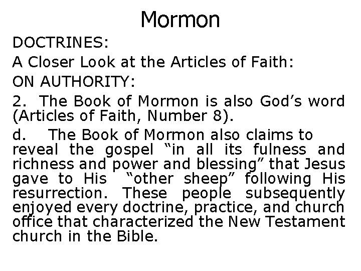 Mormon DOCTRINES: A Closer Look at the Articles of Faith: ON AUTHORITY: 2. The