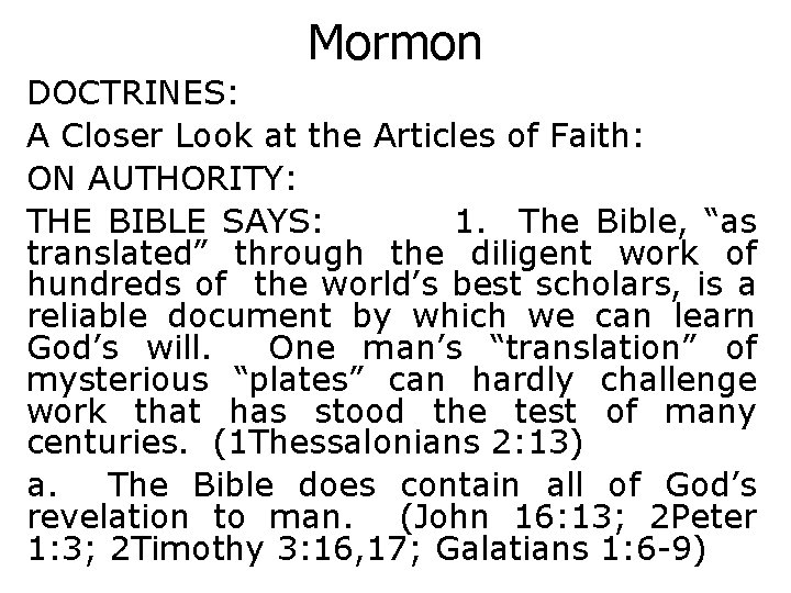 Mormon DOCTRINES: A Closer Look at the Articles of Faith: ON AUTHORITY: THE BIBLE