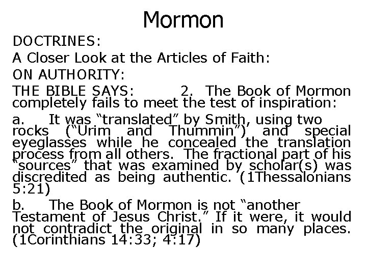 Mormon DOCTRINES: A Closer Look at the Articles of Faith: ON AUTHORITY: THE BIBLE
