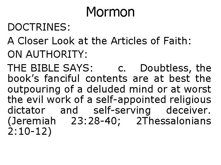 Mormon DOCTRINES: A Closer Look at the Articles of Faith: ON AUTHORITY: THE BIBLE