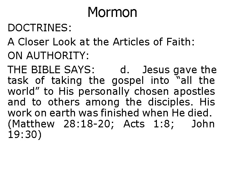 Mormon DOCTRINES: A Closer Look at the Articles of Faith: ON AUTHORITY: THE BIBLE