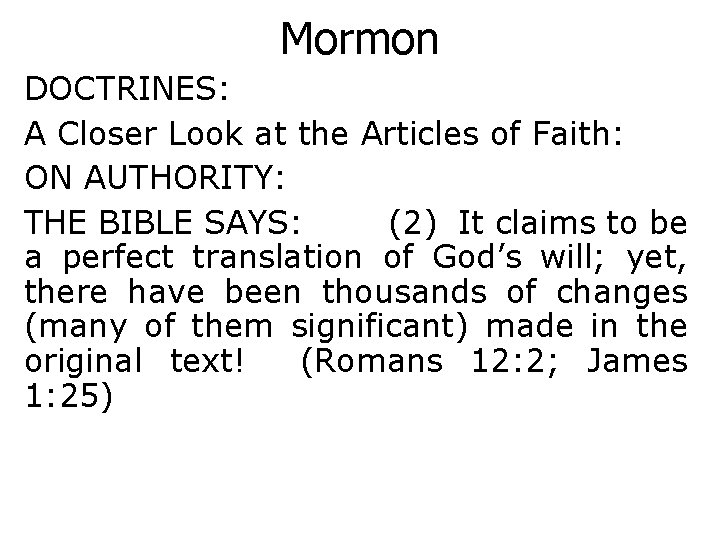 Mormon DOCTRINES: A Closer Look at the Articles of Faith: ON AUTHORITY: THE BIBLE