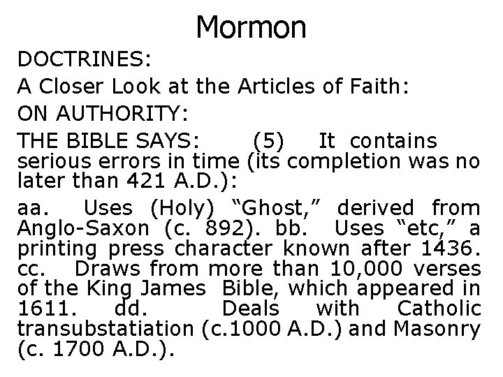 Mormon DOCTRINES: A Closer Look at the Articles of Faith: ON AUTHORITY: THE BIBLE