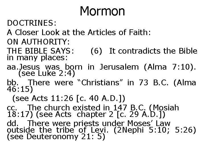 Mormon DOCTRINES: A Closer Look at the Articles of Faith: ON AUTHORITY: THE BIBLE