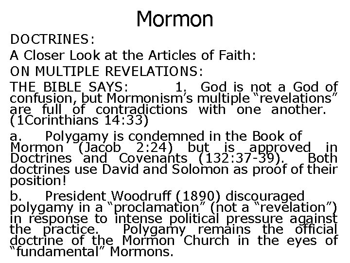 Mormon DOCTRINES: A Closer Look at the Articles of Faith: ON MULTIPLE REVELATIONS: THE