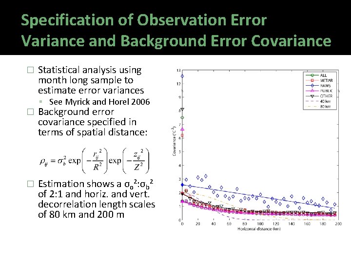 Specification of Observation Error Variance and Background Error Covariance � Statistical analysis using month