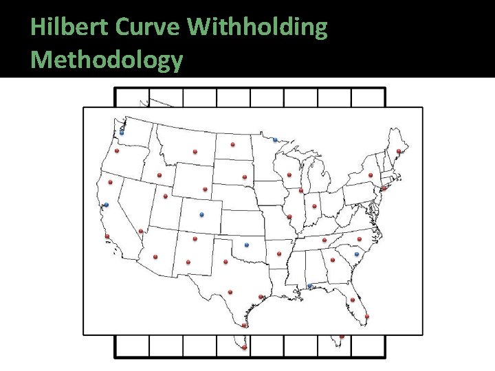 Hilbert Curve Withholding Methodology 