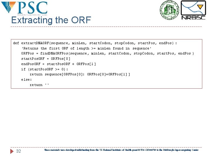 Extracting the ORF def extract. DNAORF(sequence, min. Len, start. Codon, stop. Codon, start. Pos,