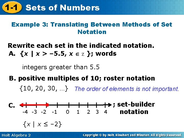 1 -1 Sets of Numbers Example 3: Translating Between Methods of Set Notation Rewrite
