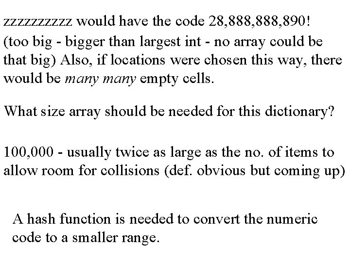 zzzzz would have the code 28, 888, 890! (too big - bigger than largest