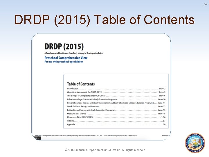 14 DRDP (2015) Table of Contents © 2016 California Department of Education. All rights