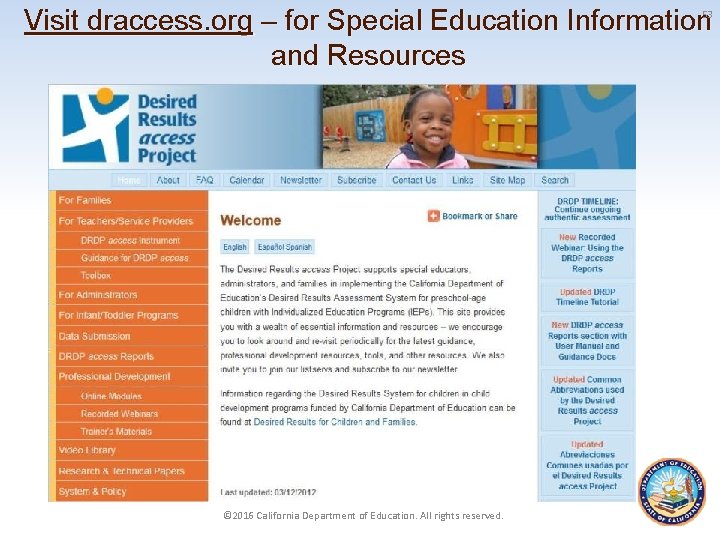 Visit draccess. org – for Special Education Information and Resources 53 © 2016 California