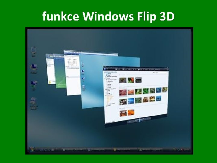 funkce Windows Flip 3 D 