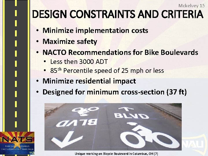 Mckelvey 15 DESIGN CONSTRAINTS AND CRITERIA • Minimize implementation costs • Maximize safety •