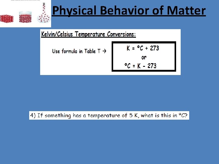 Physical Behavior of Matter 