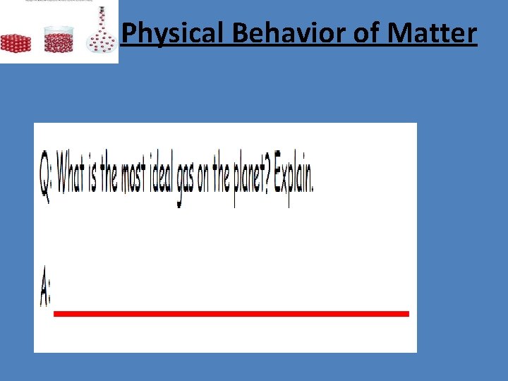 Physical Behavior of Matter 