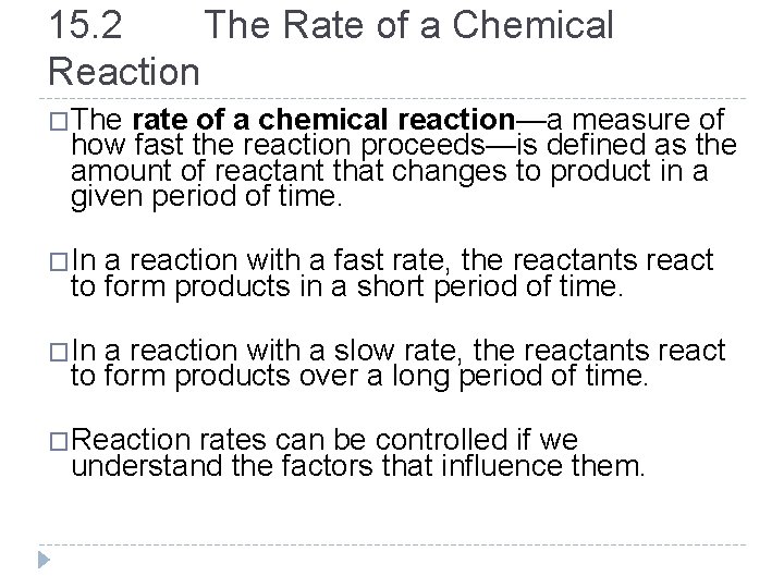 15. 2 The Rate of a Chemical Reaction �The rate of a chemical reaction—a