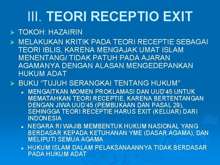 III. TEORI RECEPTIO EXIT TOKOH: HAZAIRIN Ø MELAKUKAN KRITIK PADA TEORI RECEPTIE SEBAGAI TEORI