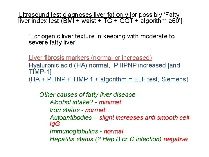 Ultrasound test diagnoses liver fat only [or possibly ‘Fatty liver index test (BMI +