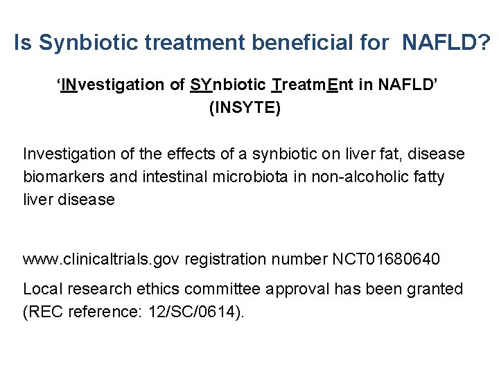 Is Synbiotic treatment beneficial for NAFLD? ‘INvestigation of SYnbiotic Treatm. Ent in NAFLD’ (INSYTE)