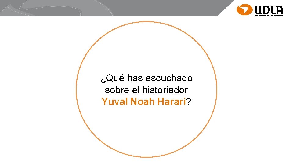 ¿Qué has escuchado sobre el historiador Yuval Noah Harari? 