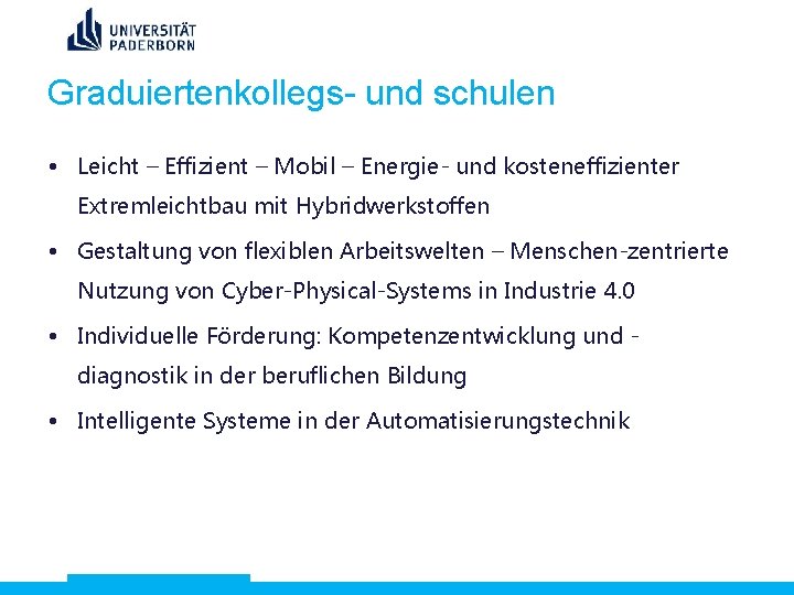 Graduiertenkollegs- und schulen • Leicht – Effizient – Mobil – Energie- und kosteneffizienter Extremleichtbau