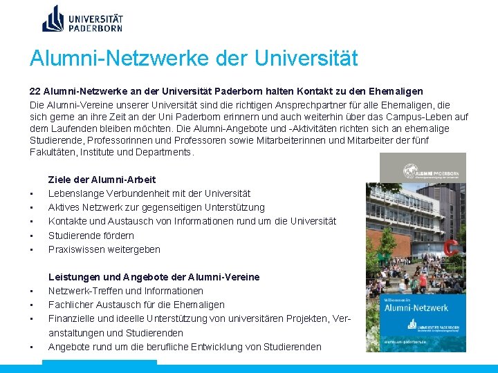 Alumni-Netzwerke der Universität 22 Alumni-Netzwerke an der Universität Paderborn halten Kontakt zu den Ehemaligen