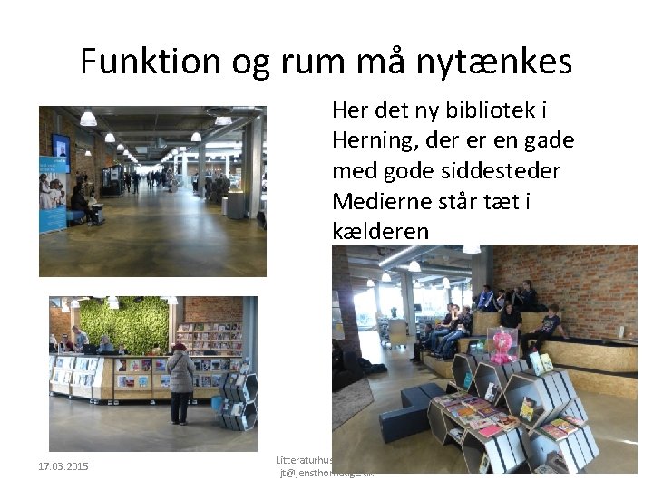 Funktion og rum må nytænkes Her det ny bibliotek i Herning, der er en