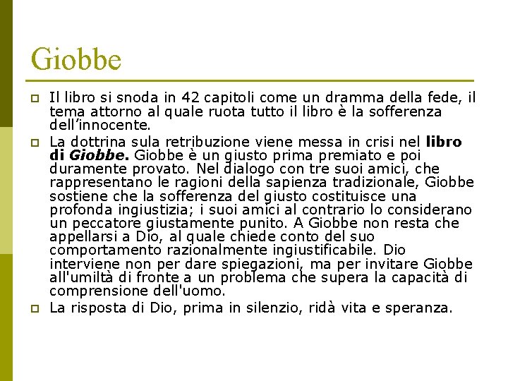 Giobbe p p p Il libro si snoda in 42 capitoli come un dramma