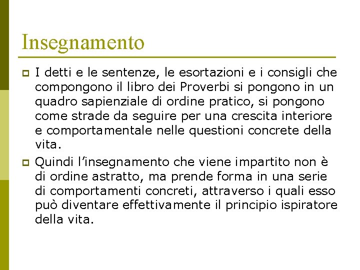 Insegnamento p p I detti e le sentenze, le esortazioni e i consigli che