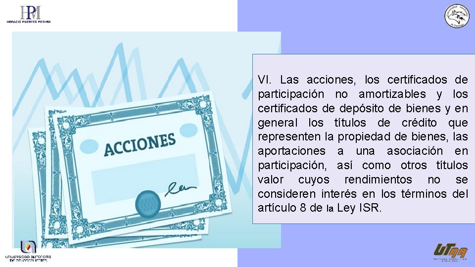 VI. Las acciones, los certificados de participación no amortizables y los certificados de depósito