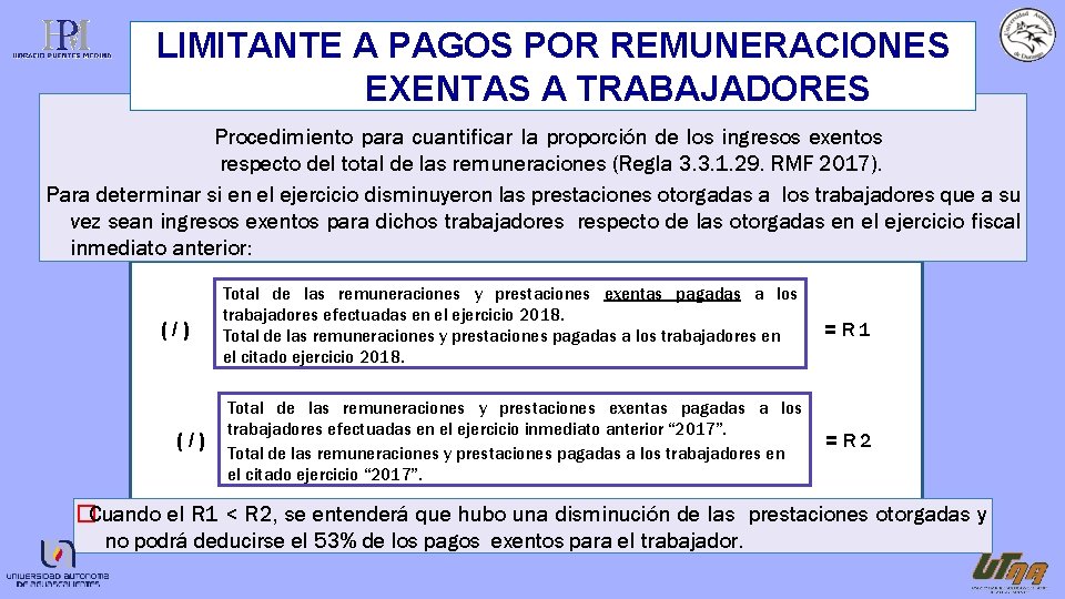 LIMITANTE A PAGOS POR REMUNERACIONES EXENTAS A TRABAJADORES Procedimiento para cuantificar la proporción de