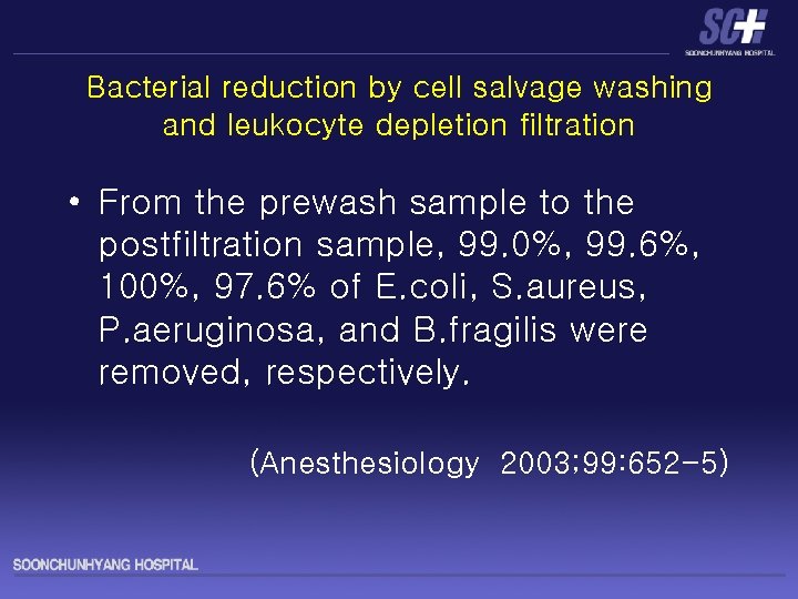 Bacterial reduction by cell salvage washing and leukocyte depletion filtration • From the prewash