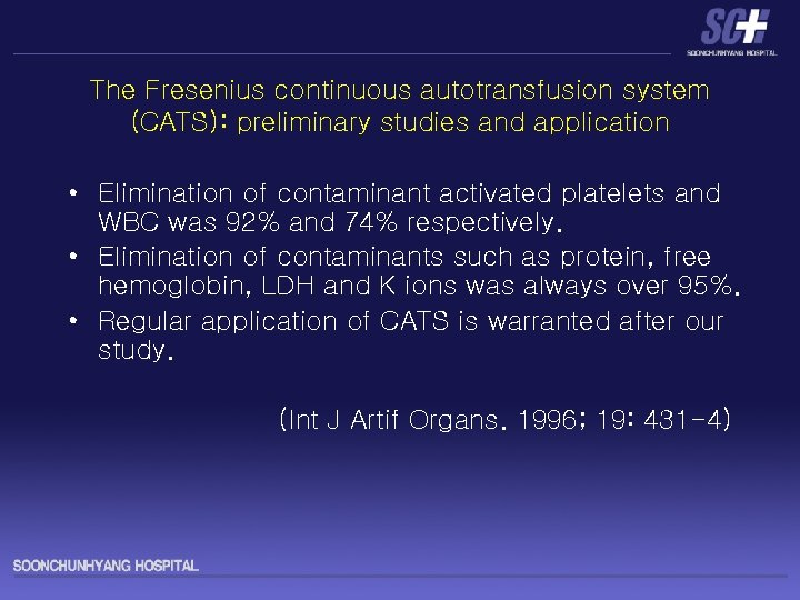 The Fresenius continuous autotransfusion system (CATS): preliminary studies and application • Elimination of contaminant