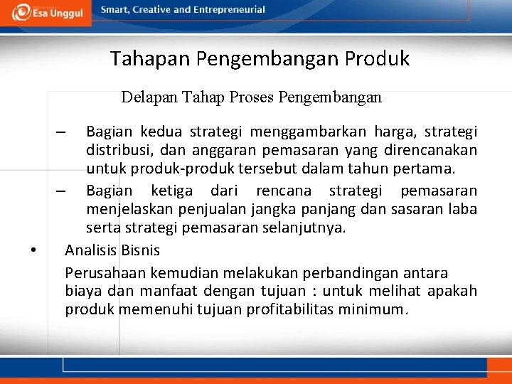 Tahapan Pengembangan Produk Delapan Tahap Proses Pengembangan Bagian kedua strategi menggambarkan harga, strategi distribusi,