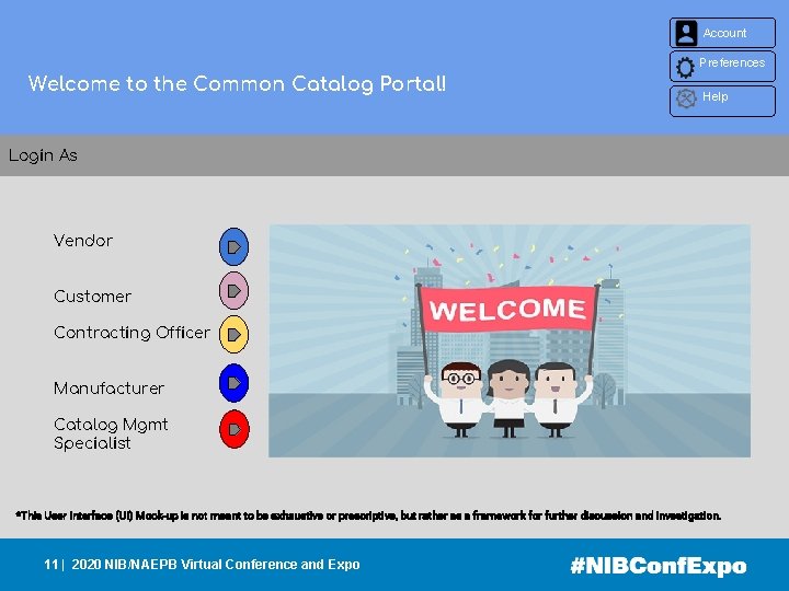 Account Welcome to the Common Catalog Portal! Preferences Help Login As Vendor Customer Contracting