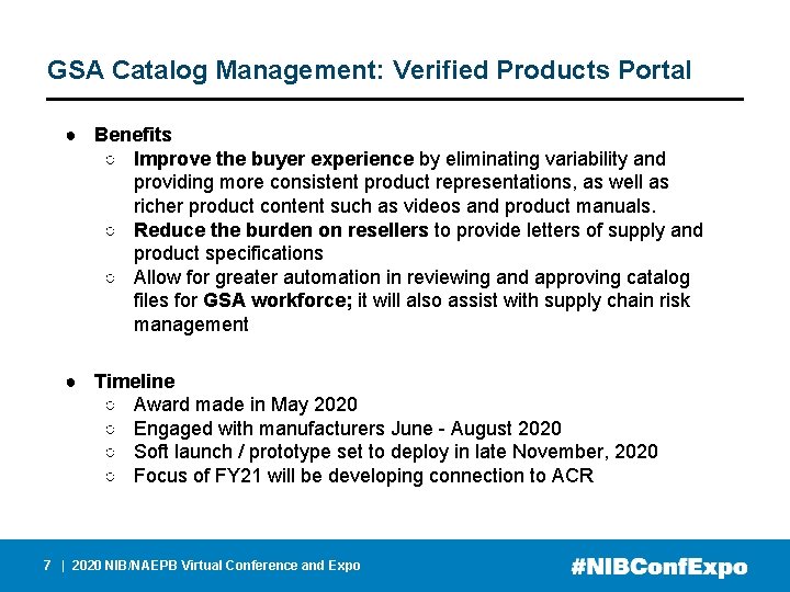 GSA Catalog Management: Verified Products Portal ● Benefits ○ Improve the buyer experience by