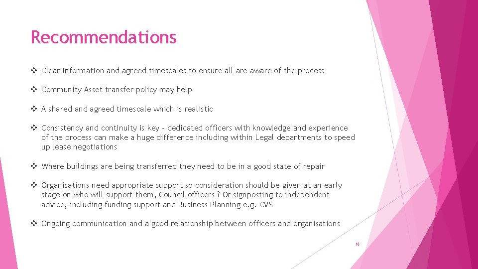 Recommendations v Clear information and agreed timescales to ensure all are aware of the