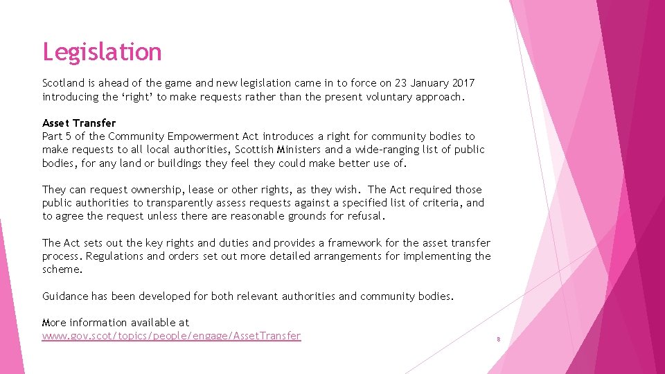 Legislation Scotland is ahead of the game and new legislation came in to force