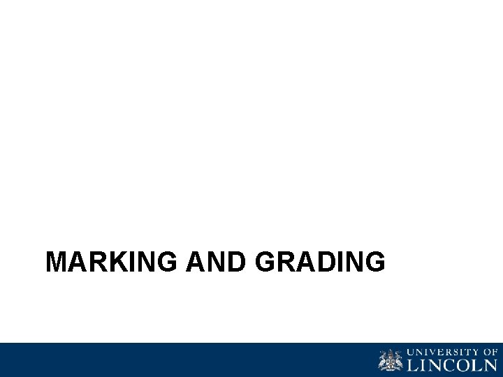 MARKING AND GRADING 