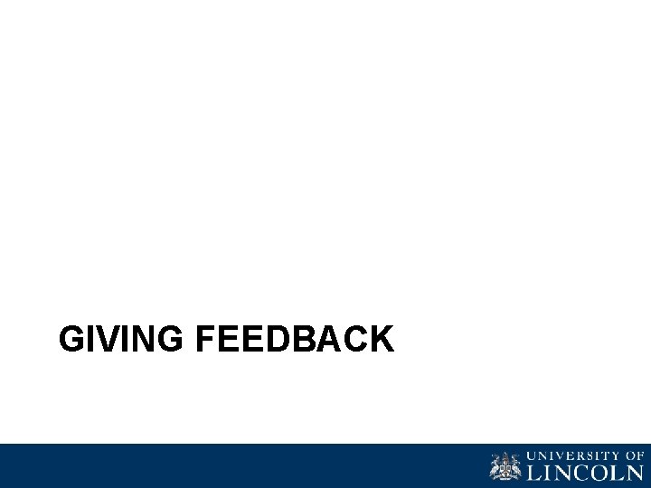 GIVING FEEDBACK 