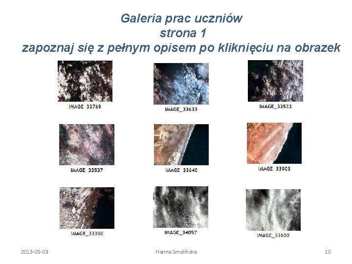 Galeria prac uczniów strona 1 zapoznaj się z pełnym opisem po kliknięciu na obrazek