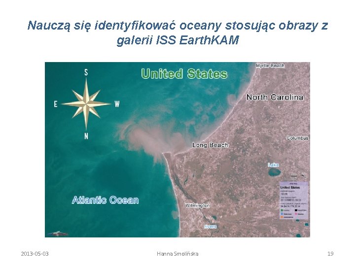 Nauczą się identyfikować oceany stosując obrazy z galerii ISS Earth. KAM 2013 -05 -03