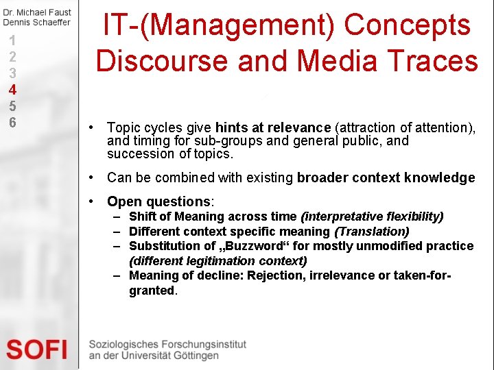 1 2 3 4 5 6 IT-(Management) Concepts Discourse and Media Traces • Topic