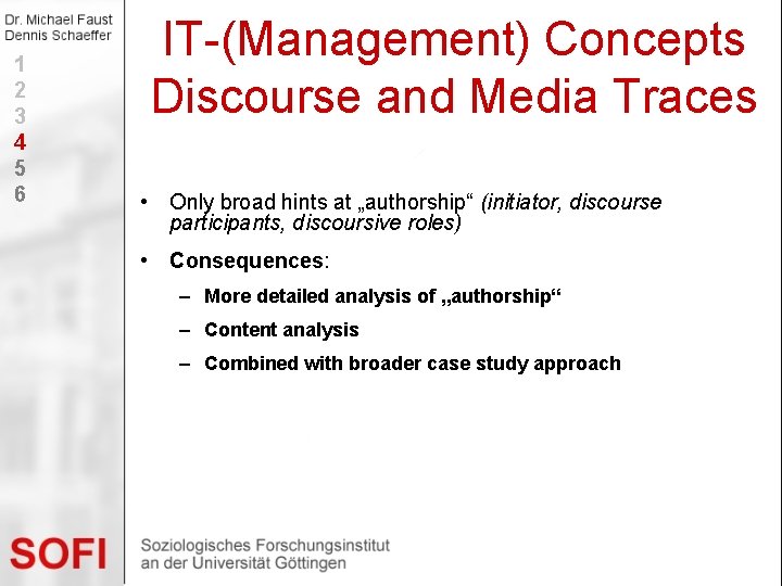 1 2 3 4 5 6 IT-(Management) Concepts Discourse and Media Traces • Only